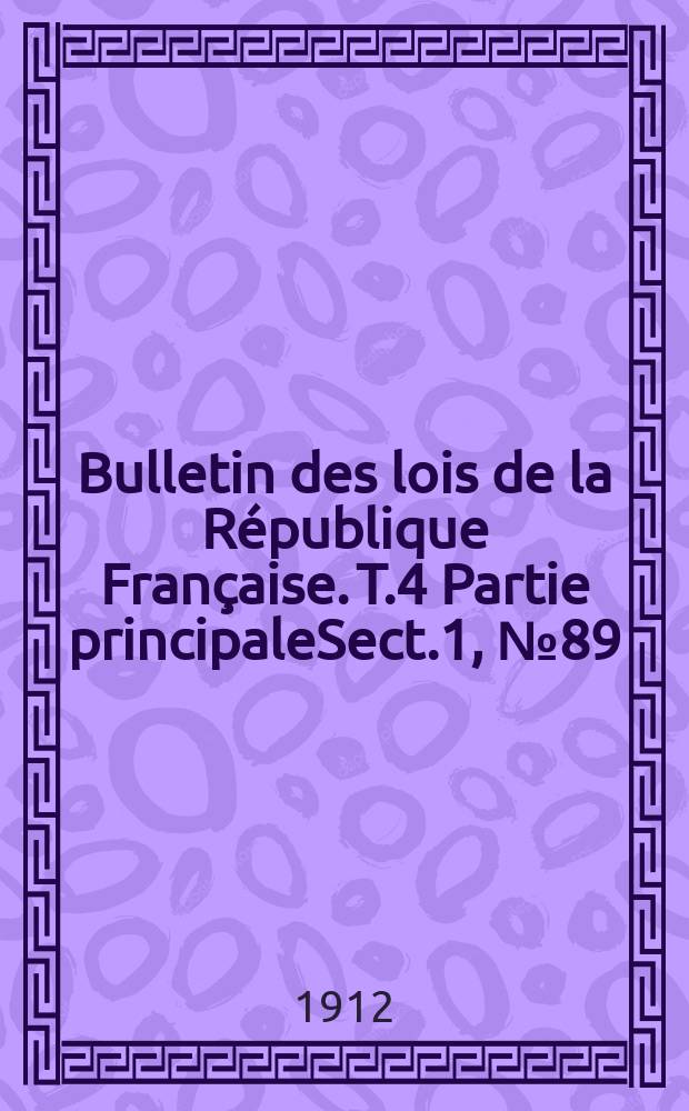 Bulletin des lois de la République Française. [T.4] Partie principaleSect.1, №89