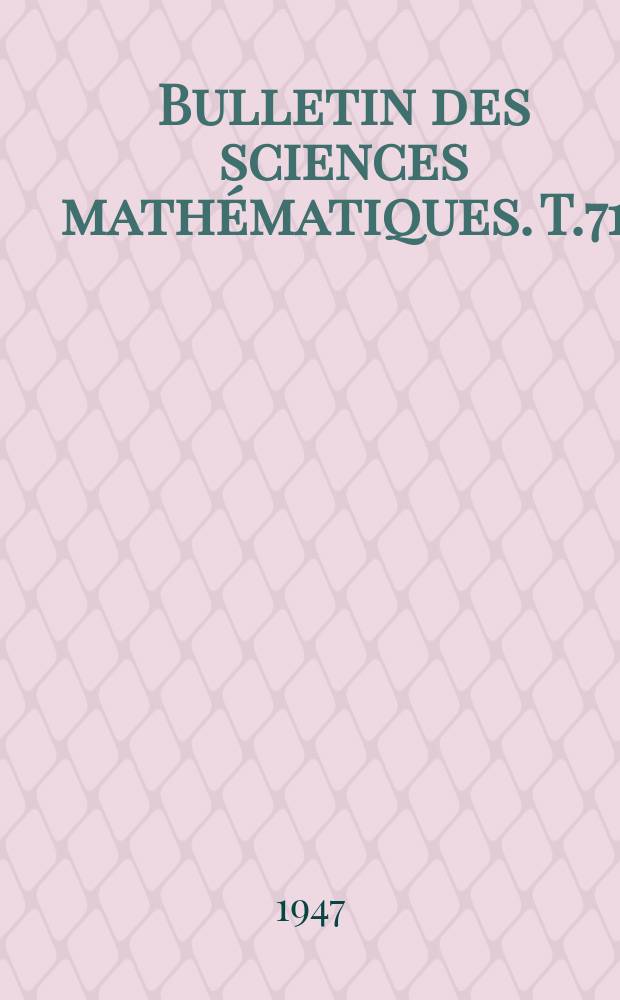Bulletin des sciences mathématiques. T.71(82), Novembre/Décembre