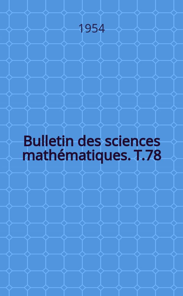 Bulletin des sciences mathématiques. T.78(89), Août