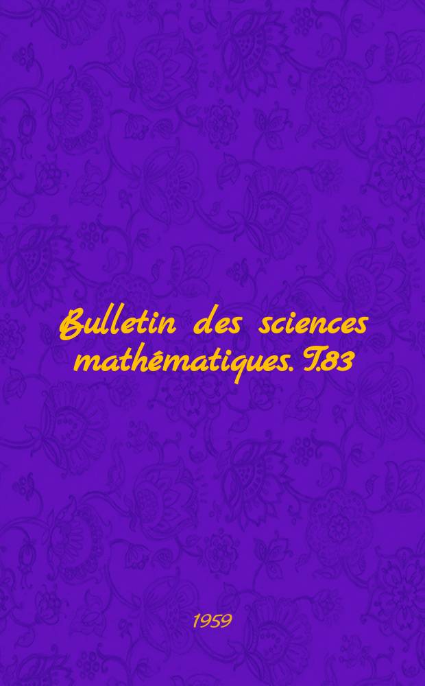 Bulletin des sciences mathématiques. T.83(94), Fasc.3