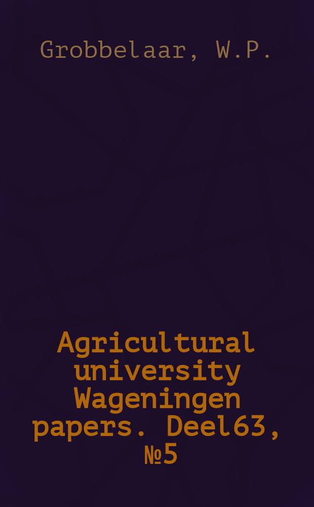 Agricultural university Wageningen papers. [Deel]63, [№]5 : Responses of young maize plants to root temperature