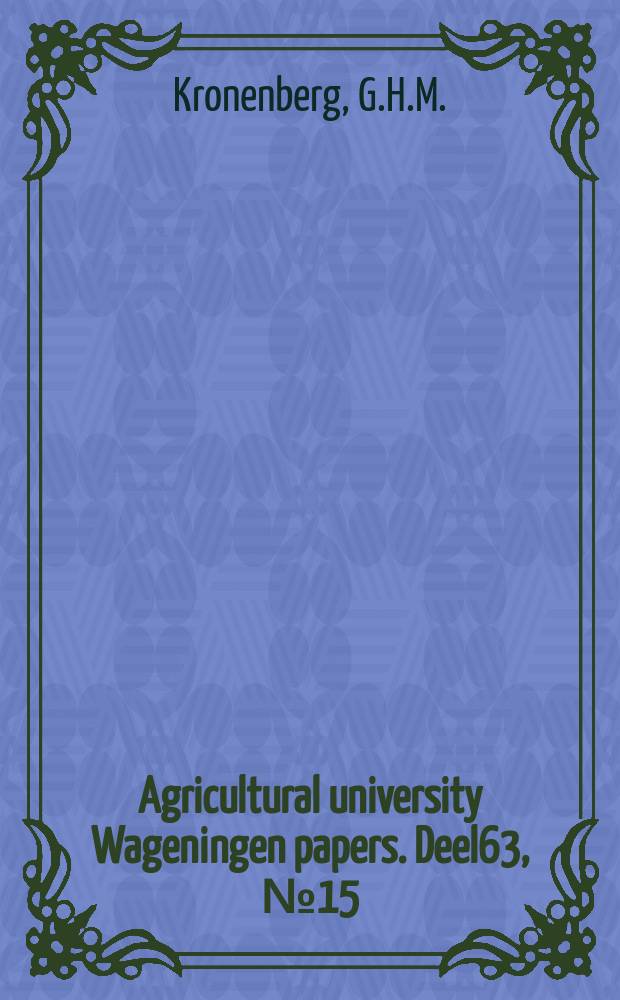 Agricultural university Wageningen papers. [Deel]63, [№]15 : Light sensitivity and extractability in pigment-protein complexes of the purple sulphur bacterium Cromatium, strain D