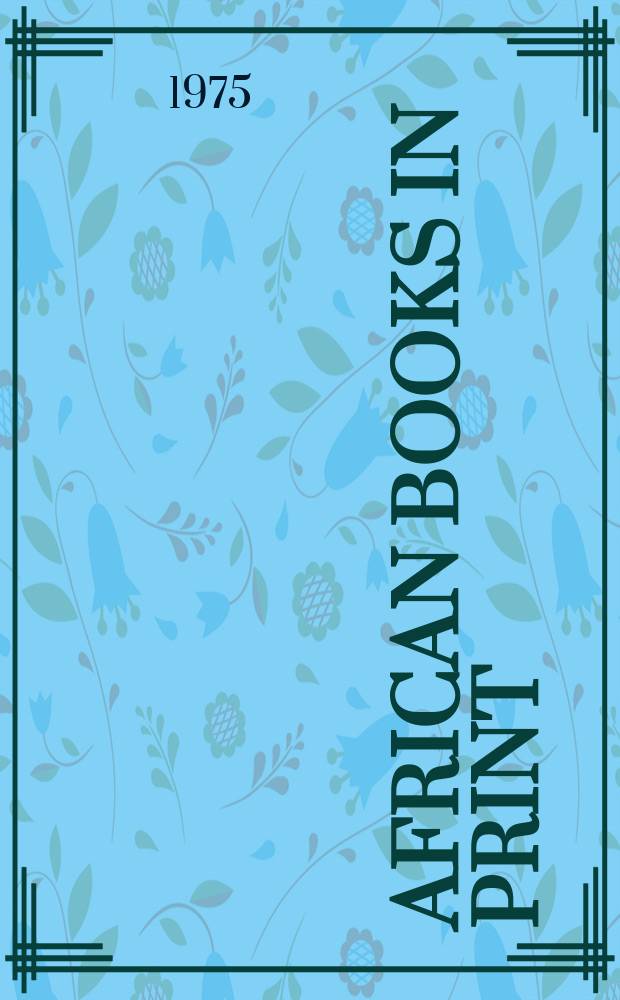 African books in print = Livres africains disponibles : An ind. by auth. title a. subject