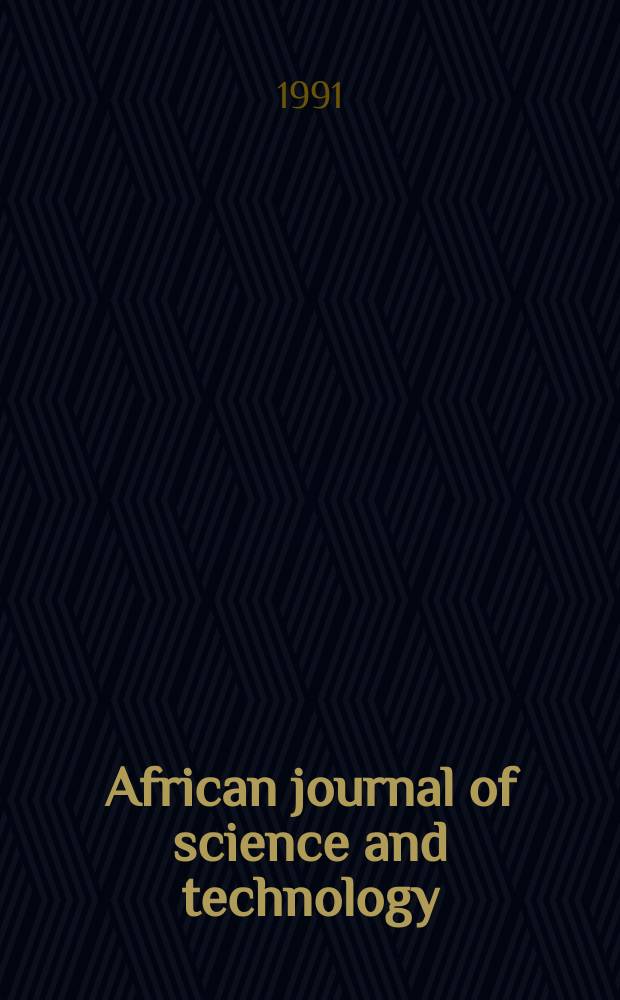 African journal of science and technology = Journal africain de science et technologie. Ser. C, General