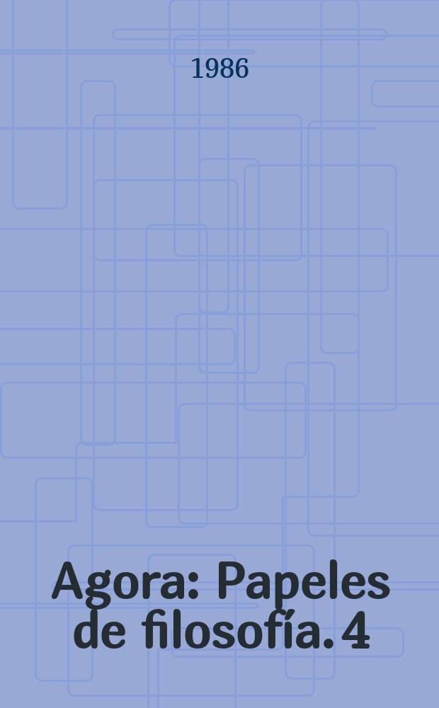 Agora : Papeles de filosofía. 4 : 1984