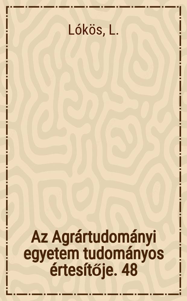 Az Agrártudományi egyetem tudományos értesítője. 48 : Gazdasági, társadalmi változások Szuha völgyében