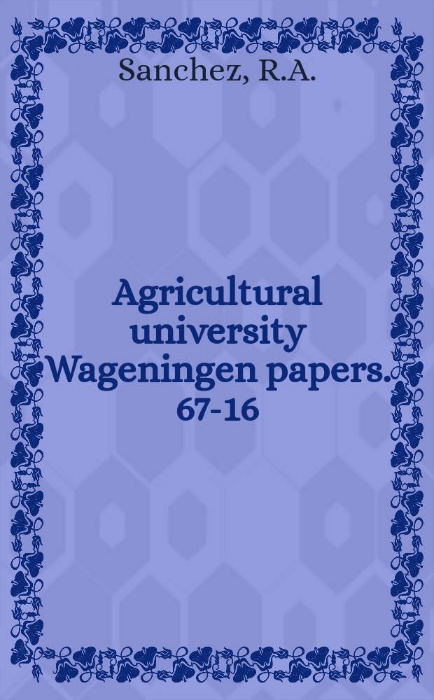 Agricultural university Wageningen papers. 67-16 : Some observations about the effect of light on the leaf shape in Taraxacum officinale L.