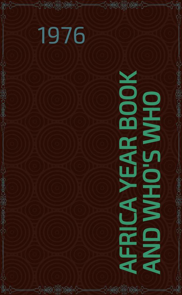 Africa year book and who's who : Publ. by Africa journal limited