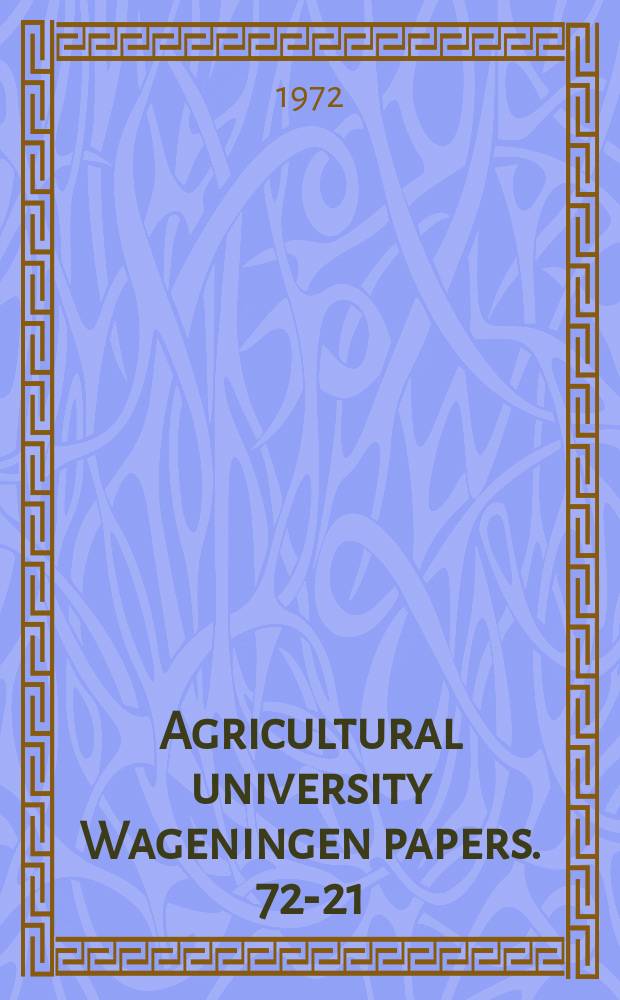 Agricultural university Wageningen papers. 72-21 : Tentative determination key to 600 ...