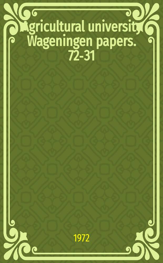 Agricultural university Wageningen papers. 72-31 : An attempt at separating ...