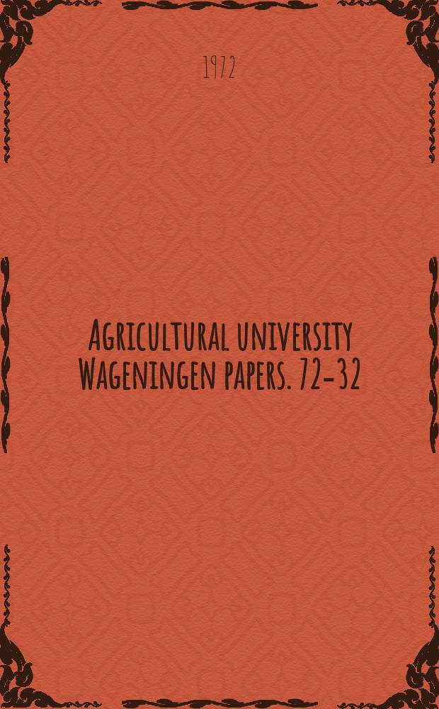 Agricultural university Wageningen papers. 72-32 : A new method for controlling ...