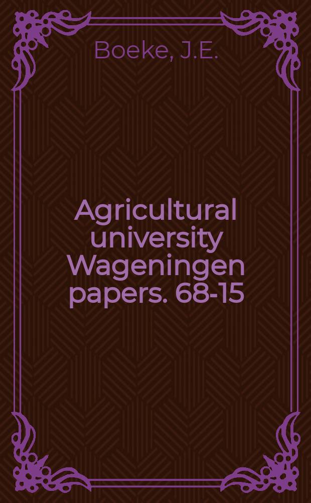 Agricultural university Wageningen papers. 68-15 : Evaluation of post-harvest trends of respiration rates and softening of apples and tomatoes