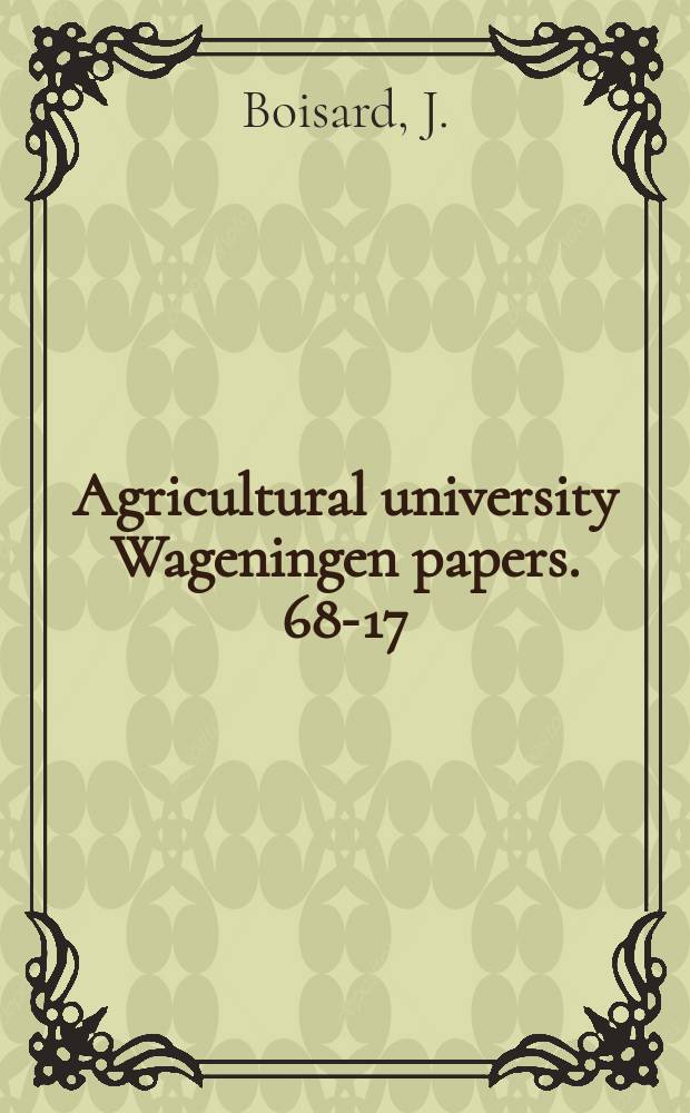 Agricultural university Wageningen papers. 68-17 : Phytochrome in seeds and apparent dark reversion of Pr to Pfr