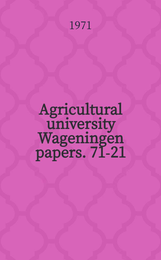 Agricultural university Wageningen papers. 71-21 : Sensitive quasi-continuous measurement ...