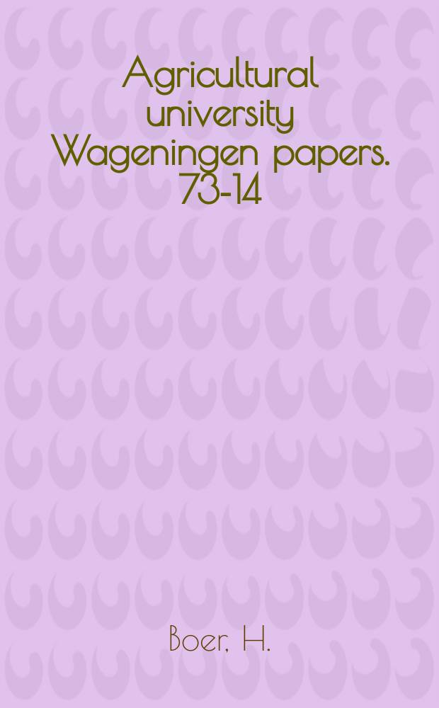 Agricultural university Wageningen papers. 73-14 : Metasubstituties bij inwerking ...