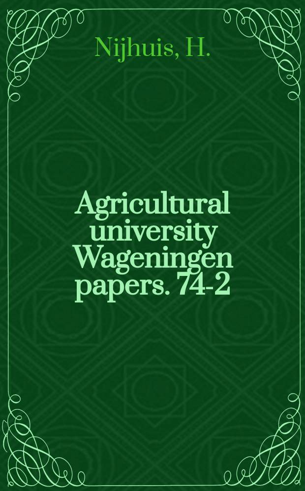 Agricultural university Wageningen papers. 74-2 : Computer simulation of transport patterns ...