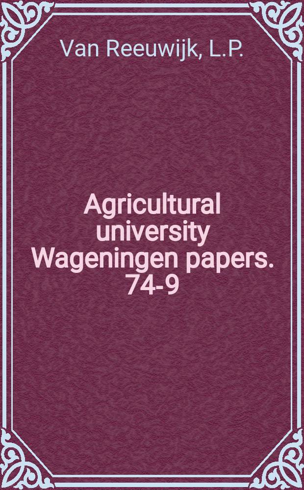 Agricultural university Wageningen papers. 74-9 : The thermal dehydration ...