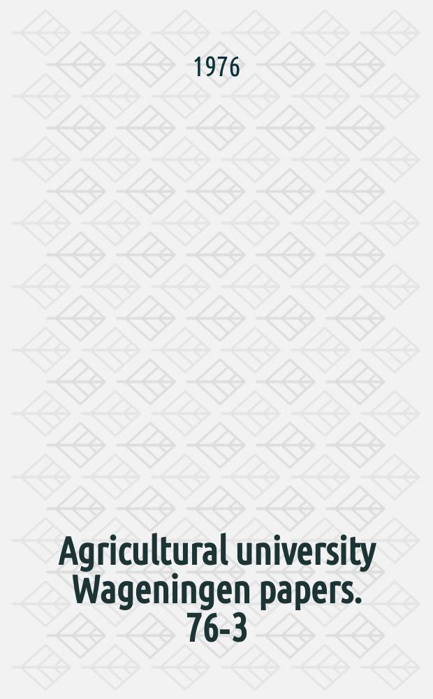 Agricultural university Wageningen papers. 76-3 : Aspects of gametogenesis and ...