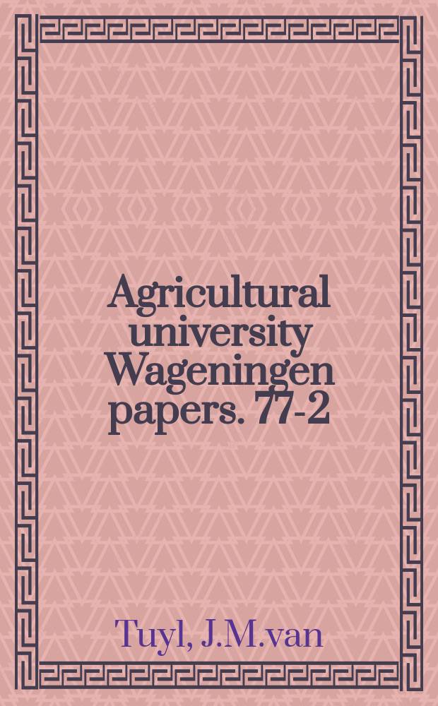 Agricultural university Wageningen papers. 77-2 : Genetics of fungal ...