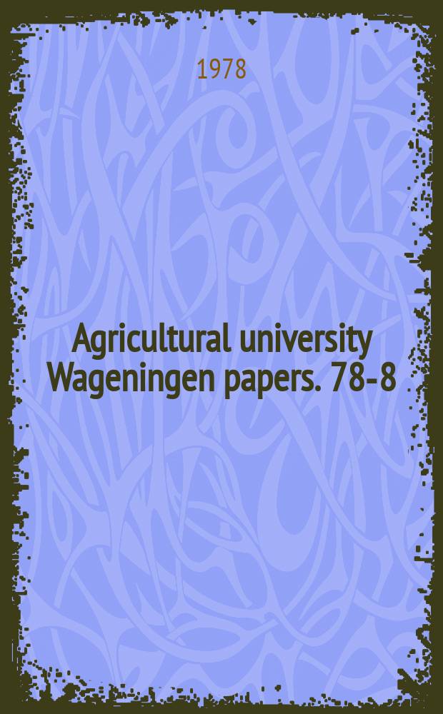 Agricultural university Wageningen papers. 78-8 : The spectra analysis of daily rainfall ...
