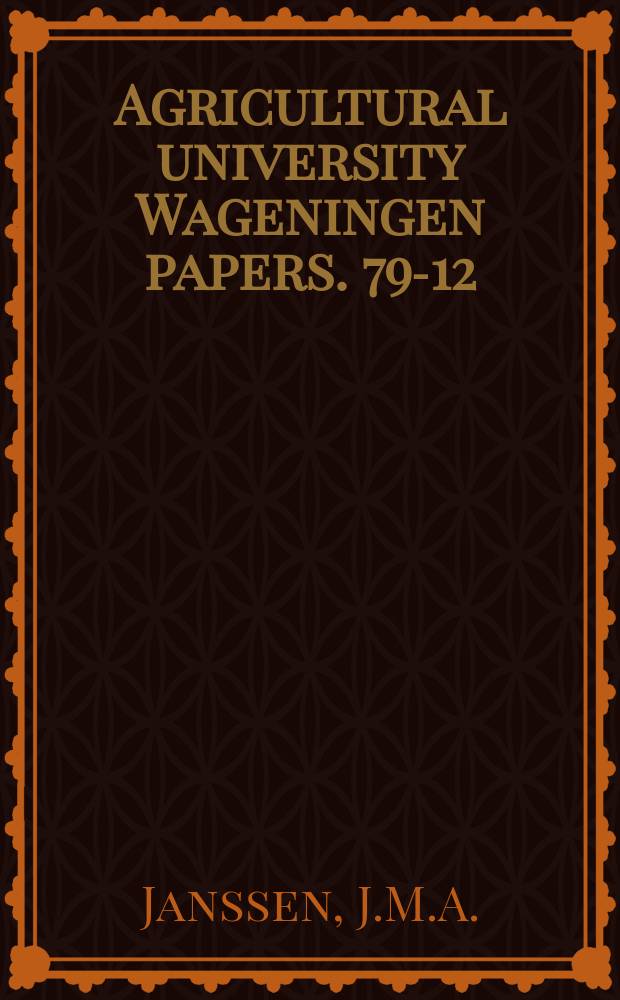 Agricultural university Wageningen papers. 79-12 : Ecological and kinetik aspects of amylolysis ...