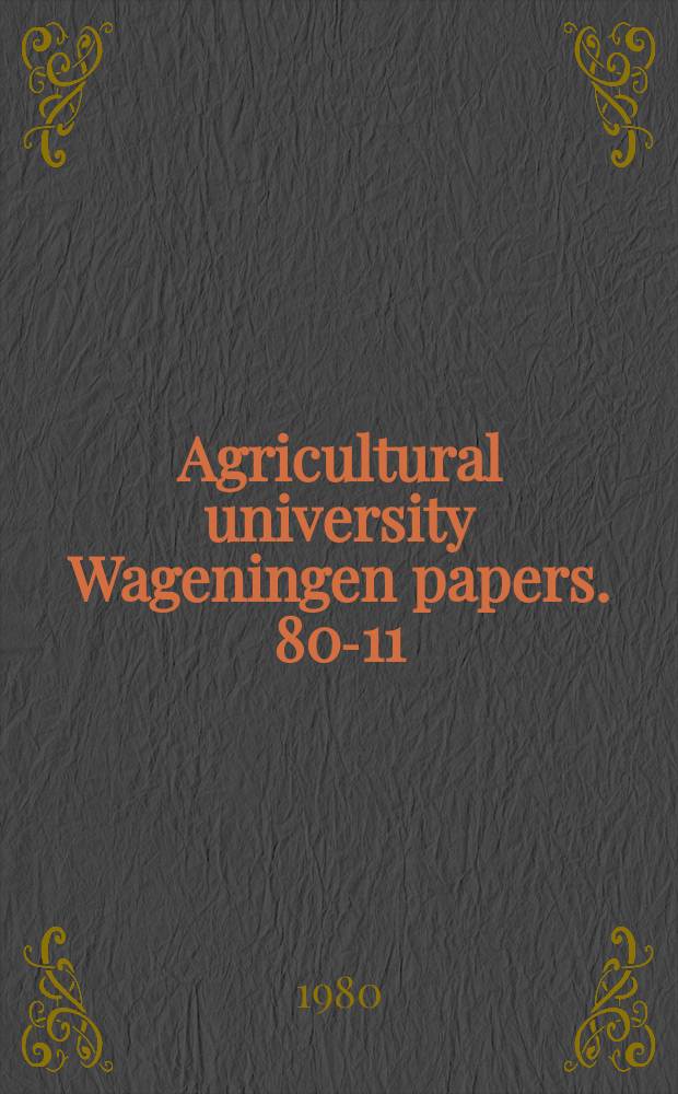 Agricultural university Wageningen papers. 80-11 : Phototropism in seedlings of sunflower, Heleanthus ...