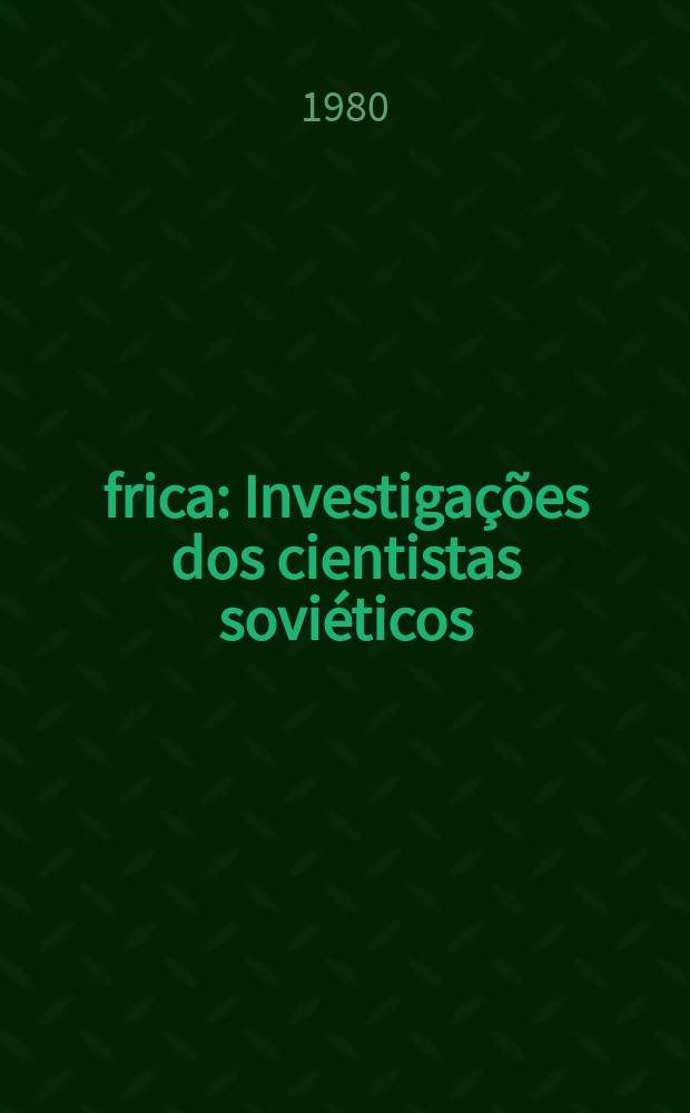 África : Investigações dos cientistas soviéticos