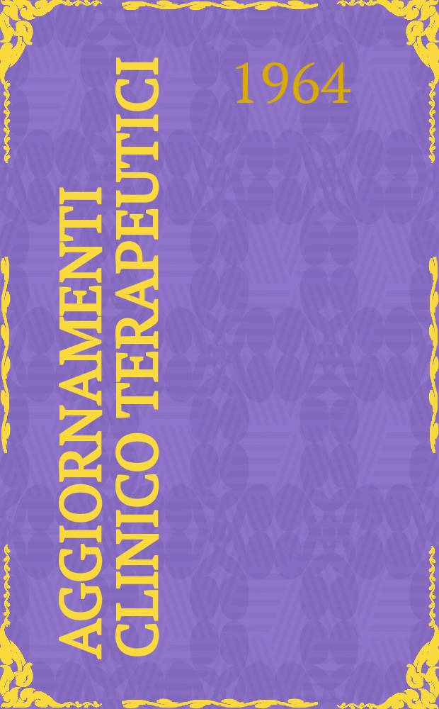 Aggiornamenti clinico terapeutici : Collana monografica mensile. Vol.5, №11 : La terapia degli edemi