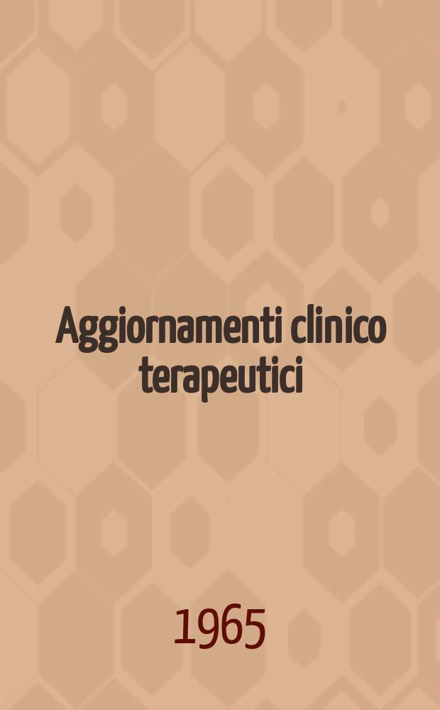 Aggiornamenti clinico terapeutici : Collana monografica mensile. Vol.6, №4 : I versamenti pleurici