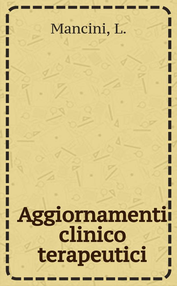 Aggiornamenti clinico terapeutici : Collana monografica mensile. Vol.8, №5 : La angioneurosi