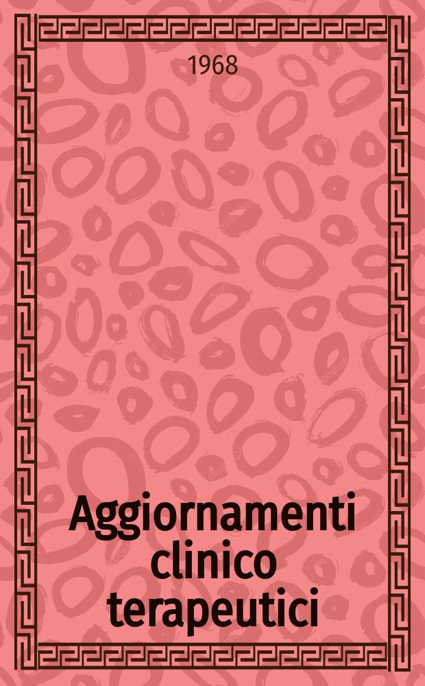 Aggiornamenti clinico terapeutici : Collana monografica mensile. Vol.9, №2 : Principi di fisiopatalogia e terapia idrico minerale nel bambino