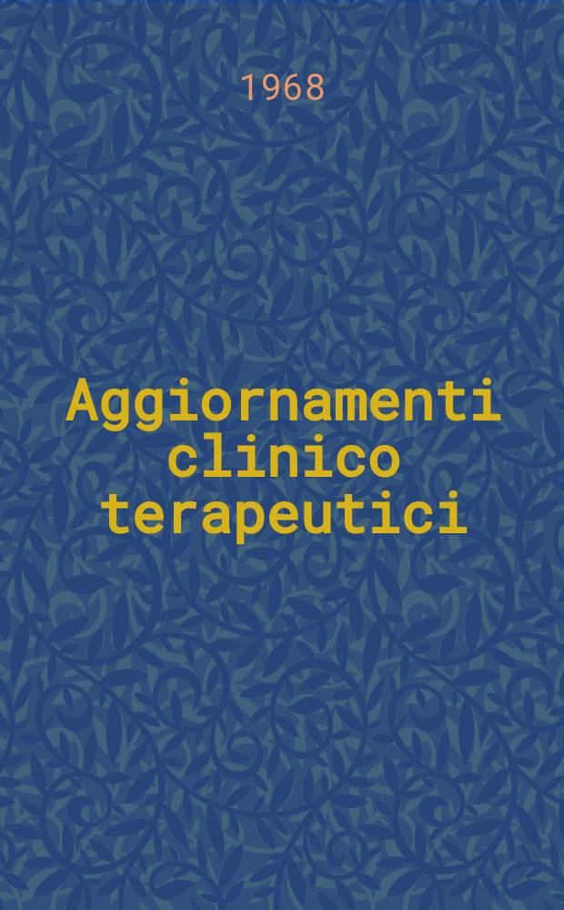 Aggiornamenti clinico terapeutici : Collana monografica mensile. Vol.9, №5 : Autoimmunità e malattia
