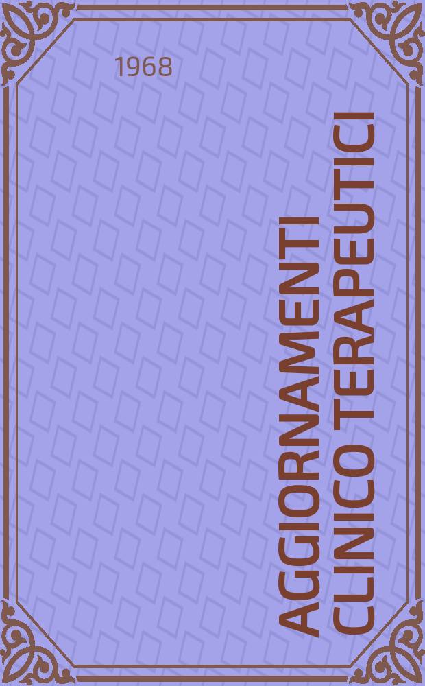 Aggiornamenti clinico terapeutici : Collana monografica mensile. Vol.9, №8 : Malattie delle paratiroidi
