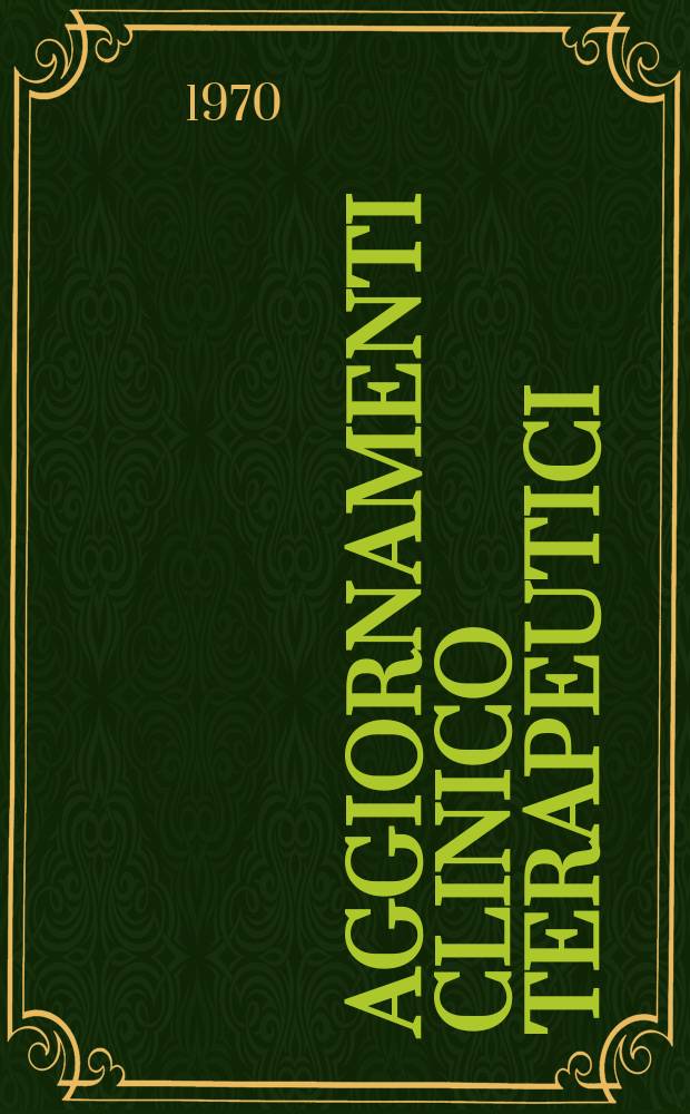 Aggiornamenti clinico terapeutici : Collana monografica mensile. Vol.11, №6 : Medicina psicosomatica in pediatria