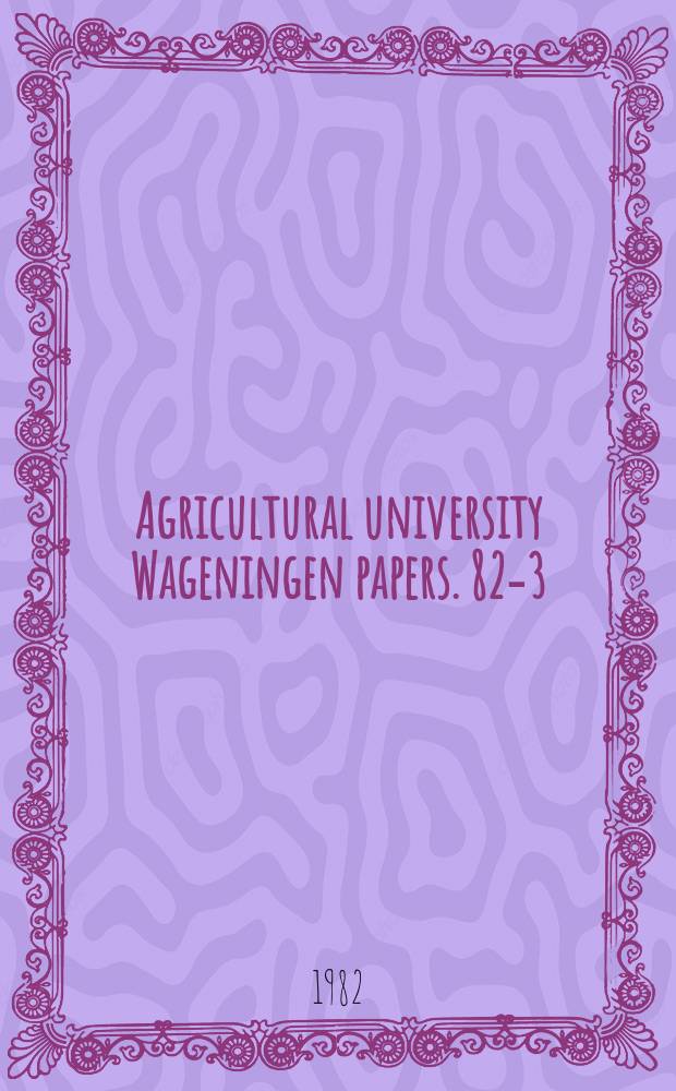 Agricultural university Wageningen papers. 82-3 : Guide de terrain des ligneux sahéliens et soudano - guinéens