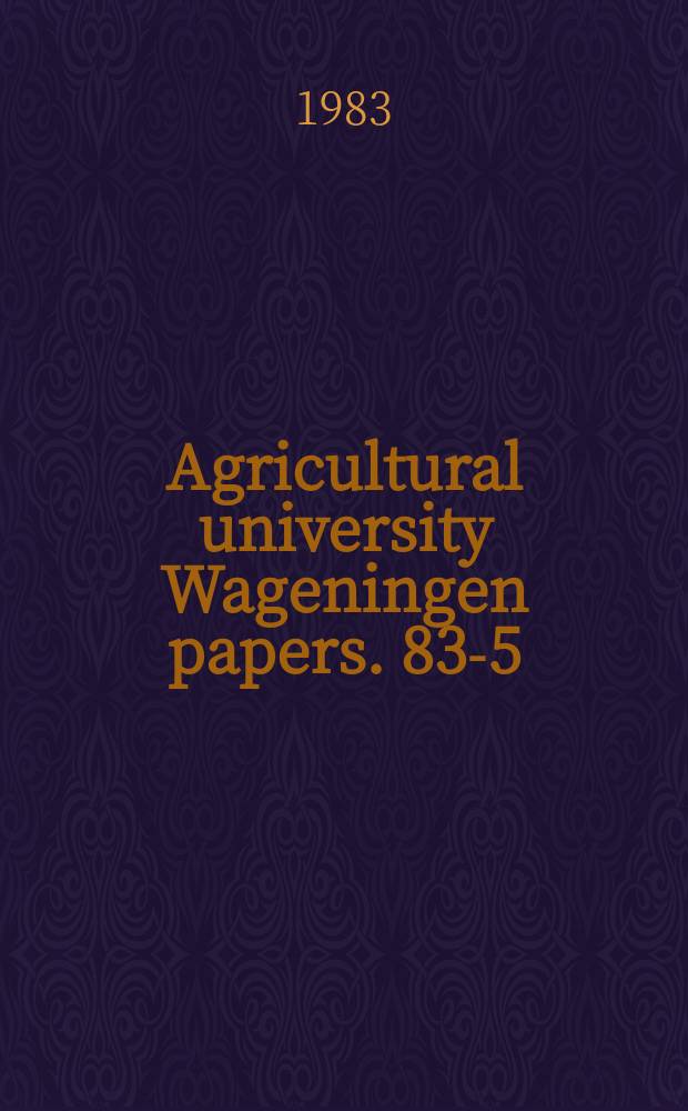 Agricultural university Wageningen papers. 83-5 : The digestive system of some species ...