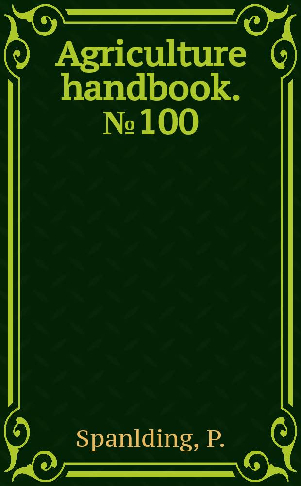Agriculture handbook. №100 : Diseases of North American forest trees planted abroad