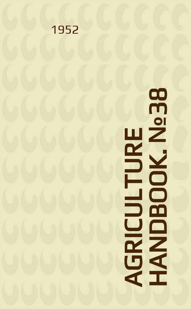 Agriculture handbook. №38 : First aid for flooded homes and farms