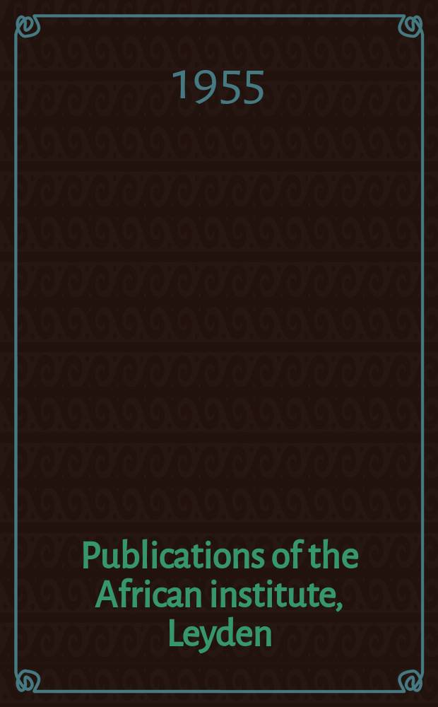 Publications of the African institute, Leyden