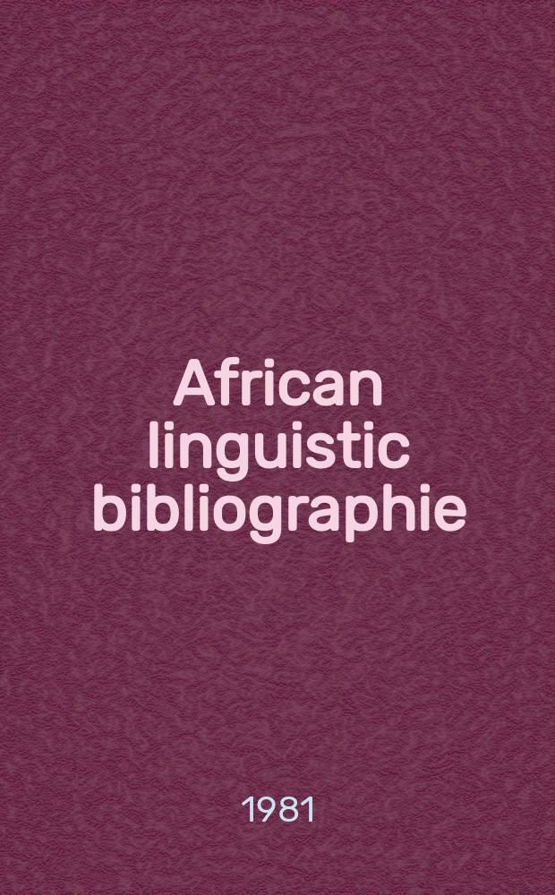 African linguistic bibliographie