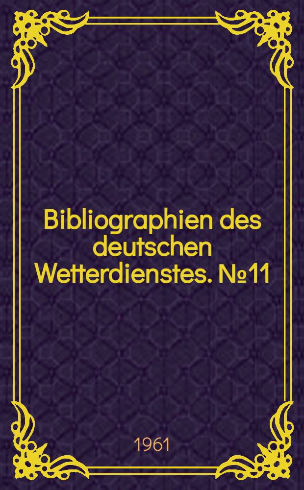 Bibliographien des deutschen Wetterdienstes. №11