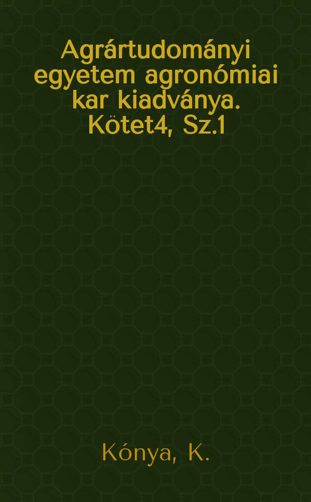 Agrártudományi egyetem agronómiai kar kiadványa. Kötet4, Sz.1 : Néhány fontosabb kultúrnövény tarló-és gyökérmaradványainak vizsgálata a Gödöllői homokon