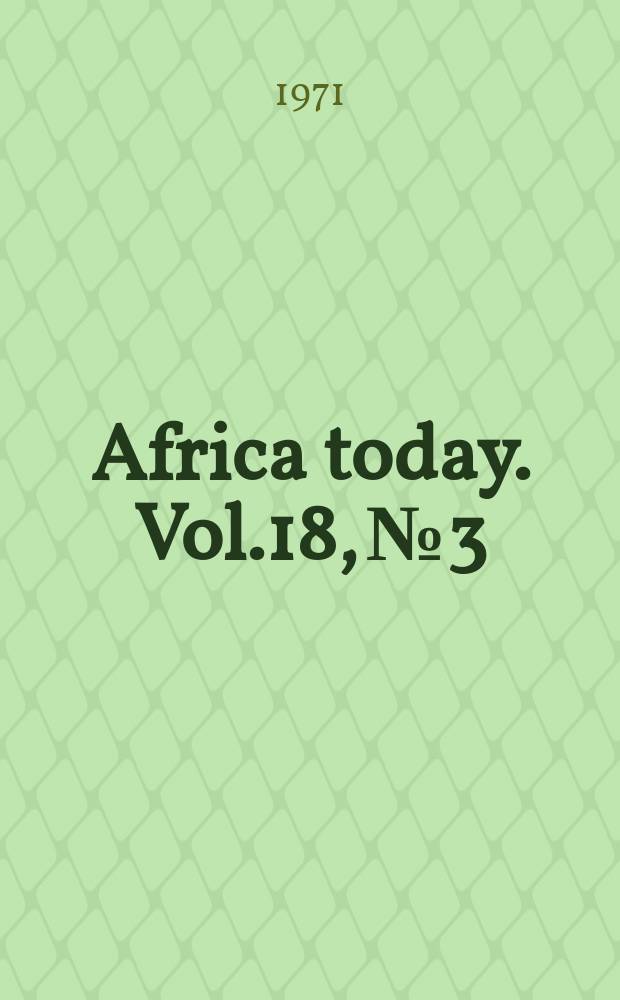 Africa today. Vol.18, №3 : China and Africa