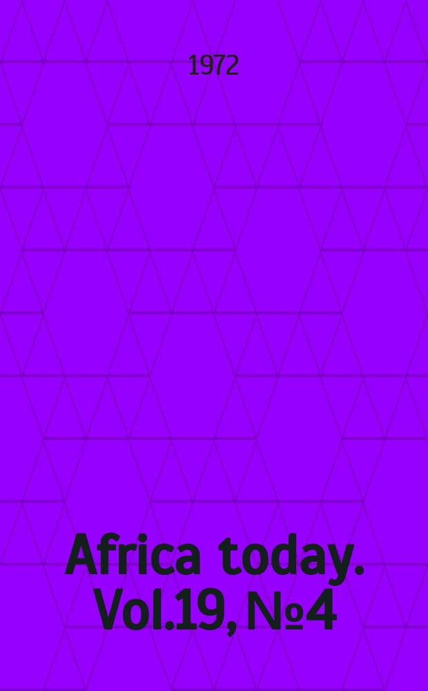 Africa today. Vol.19, №4 : (Lesotho, Burundi, Guinea-Bissau)