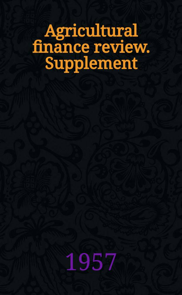Agricultural finance review. Supplement