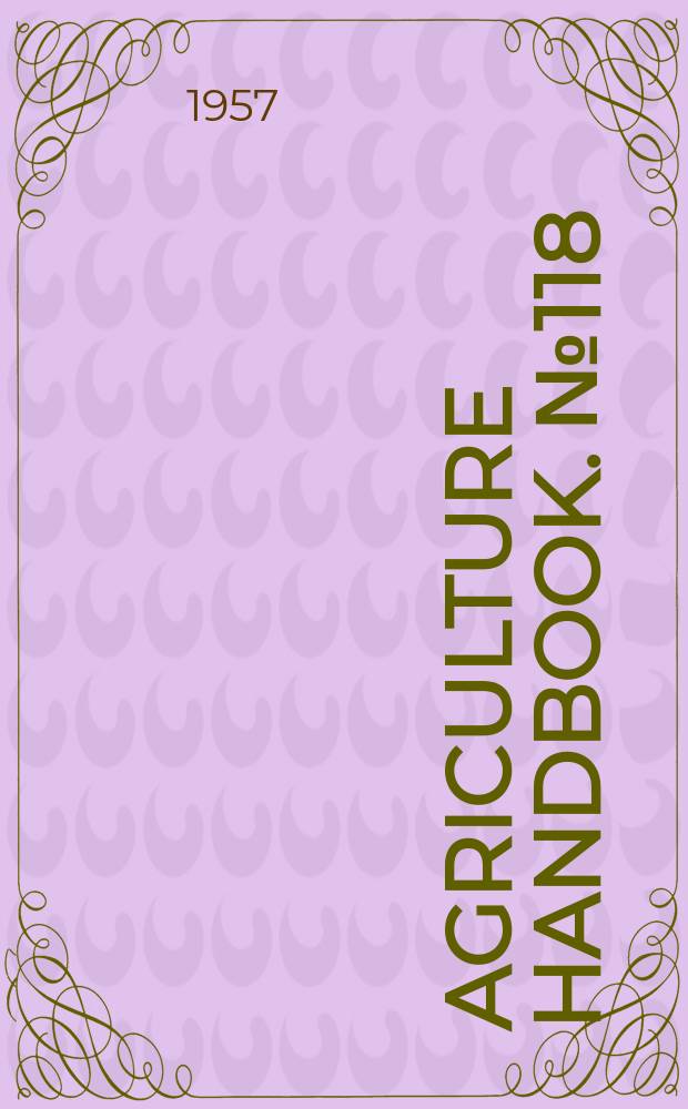 Agriculture handbook. №118 : Major statistical series of the U.S. Department of agriculture