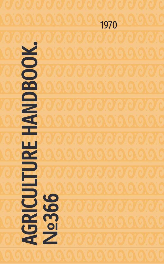 Agriculture handbook. №366 : Selected weeds of the United States
