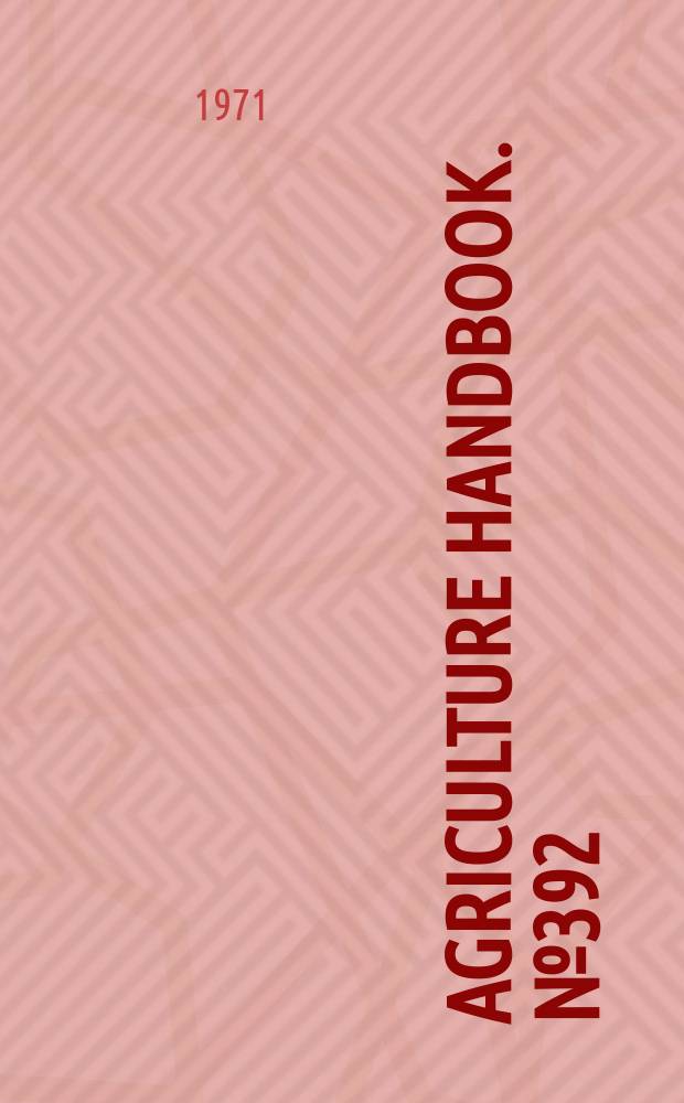 Agriculture handbook. №392 : Seeds of native and naturalized vetches of North America