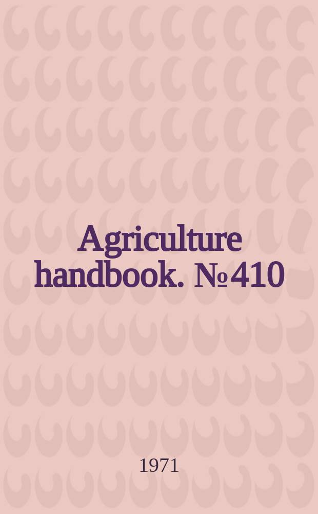 Agriculture handbook. №410 : Alaska tress and shrubs