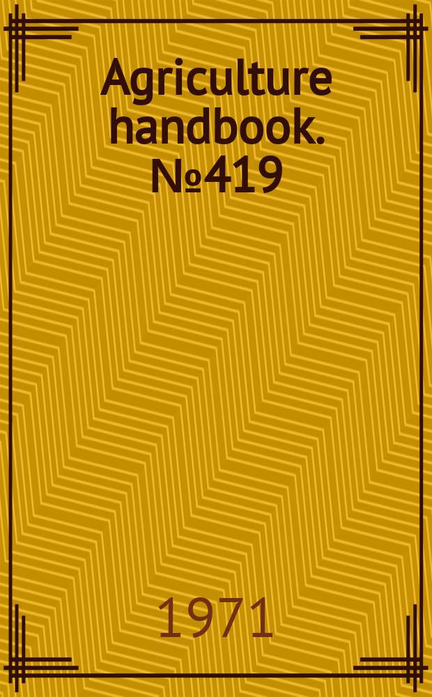 Agriculture handbook. №419 : The look of our land